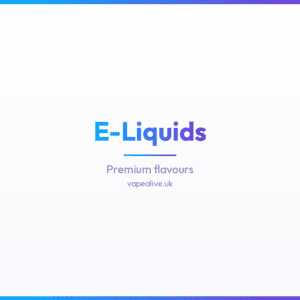 E-Liquids
