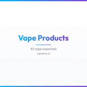 Vape Products
